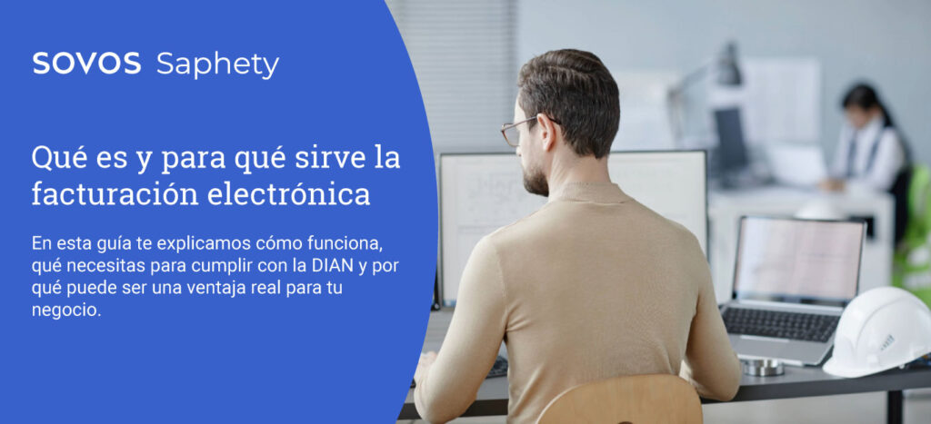 Hombre en oficina revisando en su computador para qué sirve la facturación electrónica en su empresa.