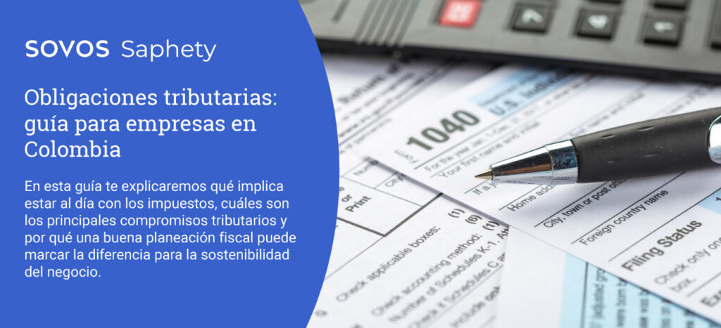 Documentos tributarios y calculadora sobre escritorio, relacionados con obligaciones tributarias para empresas